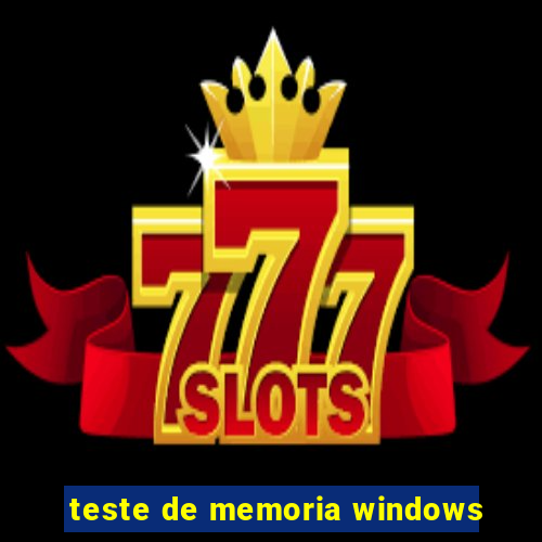 teste de memoria windows